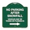 Signmission No Parking After Snowfall Vehicles May Be Towed or Plowed-In with Right Arrow, A-DES-GW-1818-23786 A-DES-GW-1818-23786 - alternate 1